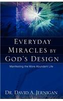 Everyday Miracles by God's Design
