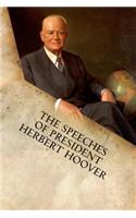Speeches of President Herbert Hoover