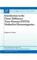 Introduction to the Finite-Difference Time-Domain (Fdtd) Method for Electromagnetics