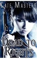 Dead to Rights