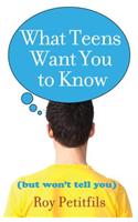 What Teens Want You to Know