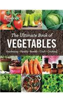 The Ultimate Book of Vegetables: Gardening, Health, Beauty, Crafts, Cooking