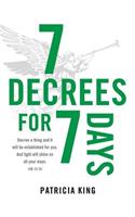 Seven Decrees for Seven Days