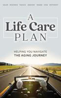 Life Care Plan: Helping You Navigate the Aging Journey