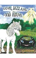 Love, Jazz, and God Above