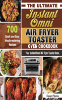 Ultimate Instant Omni Air Fryer Toaster Oven Cookbook