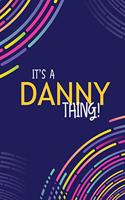 It's a Danny Thing