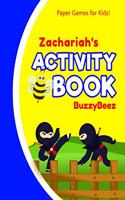 Zachariah's Activity Book: Ninja 100 + Fun Activities - Ready to Play Paper Games + Blank Storybook & Sketchbook Pages for Kids - Hangman, Tic Tac Toe, Four in a Row, Sea Batt