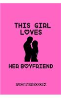 This Girl Loves Her Boyfriend