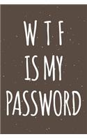 WTF Is My Password: Password Organizer Notebook: Internet Password Logbook/ Skull Notebook, Skull Horror Lover/ Organizer, Log Book & Notebook for Passwords and Shit. (