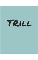 Trill