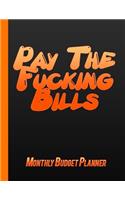 Pay The Fucking Bills