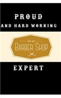 Proud and hard working barber shop expert notebook Version 2