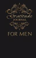 Gratitude Journal For Men: Daily Gratitude Journal - Positivity Diary for a Happier You To Practice gratitude and Daily in Just 5 Minutes a Day (Daily habit journals)(8 Gratitude Journal for Men)