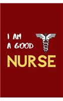 I Am a Good Nurse