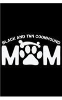 Black and Tan Coonhound Mom