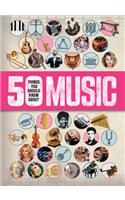 50 Things You Should Know about Music