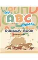 My ABC Animal Runaway Book