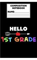 Composition Notebook Hello 1st Grade