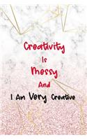 Creativity Is Messy And I Am Very Creative: Beadwork Notebook Journal Composition Blank Lined Diary Notepad 120 Pages Paperback Marble