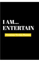 I Am Entertain