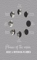 Phases of the moon Diary & notebook planner: The professional page per week, non dated, personal agenda diary with college lined, quadrille and dot grid notebook pages for the science and natur