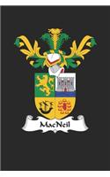 MacNeil: MacNeil Coat of Arms and Family Crest Notebook Journal (6 x 9 - 100 pages)