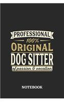 Professional Original Dog Sitter Notebook of Passion and Vocation