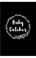 Baby Catcher