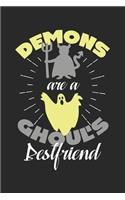 Demons are a Ghouls Bestfriend