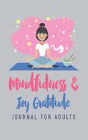Mindfulness & Joy Gratitude Journal For Adults