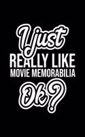 I Just Really Like Movie Memorabilia Ok?: Christmas Gift for Movie Memorabilia lover - Funny Movie Memorabilia Journal - Nice 2019 Christmas Present for Movie Memorabilia - 6x9inch 120 pages