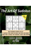 The Art Of Sudokus #23: Solve Advanced Sudoku Puzzles To Improve Your Cognitive Brain Functions And Memory (Large Print, Suitable For Teenagers, Adults And Seniors)