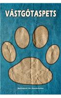 Västgötaspets Notizbuch für Hundehalter: Hunderasse Västgötaspets. Ideal als Geschenk für Hundebesitzer - 6x9 Zoll (ca. Din. A5) - 100 Seiten - gepunktete Linien