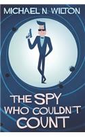 The Spy Who Couldn't Count