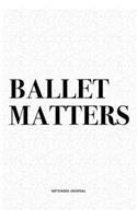 Ballet Matters