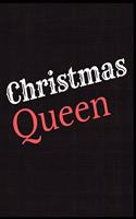 Christmas Queen Notebook Journal: A Notebook For People Who Love Christmas Holiday Daily Blank Lined White Paper Notebook