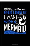 When I Grow Up I Want To Be A Mermaid: Address Book(175 Address Book)