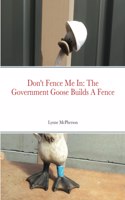 Don't Fence Me In