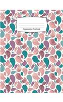 Composition Notebook: Rose and Teal Foil Teardrops Wide Ruled Notebook