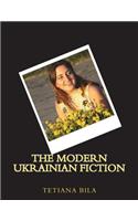 The Modern Ukrainian Fiction