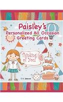 Paisley's Personalized All Occasion Greeting Cards: (Personalized Greeting Cards)