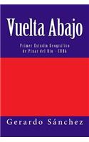 Vuelta Abajo: Provincia Pinar del Rio