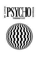 My Little Psychotherapist Notebook: 120 page wide ruled 6x9"notebook