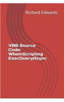 VB6 Source Code: WbemScripting ExecQueryAsync