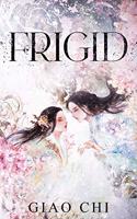 Frigid: (2 The Winter Epic)