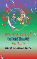 Razcaleers and The Tale of Bothersome Mr Bone