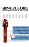 3-String Blank Tablature Workbook & Reference for Cigar Box Guitar