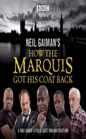 Neil Gaiman's How the Marquis Got His Coat Back