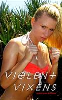 Violent Vixens: (8 Wskel Archives)